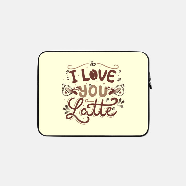 I Love You A Latte-none zippered laptop sleeve-tobefonseca