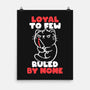 Loyal To Few-none matte poster-koalastudio