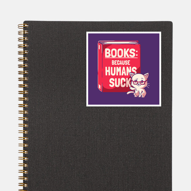 Books Because Humans Suck-none glossy sticker-koalastudio