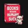 Books Because Humans Suck-none polyester shower curtain-koalastudio