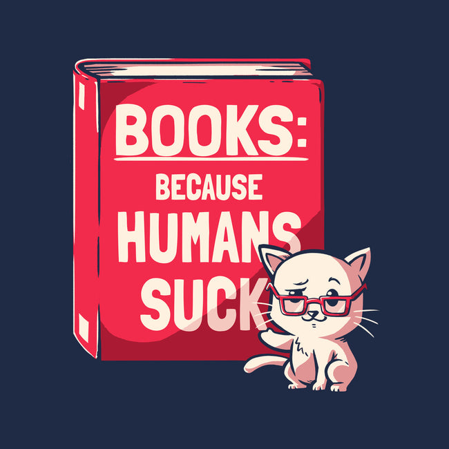 Books Because Humans Suck-none stretched canvas-koalastudio