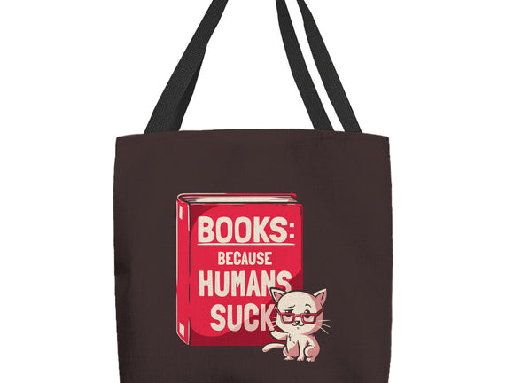 Books Because Humans Suck