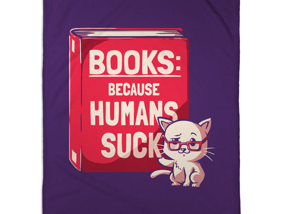 Books Because Humans Suck