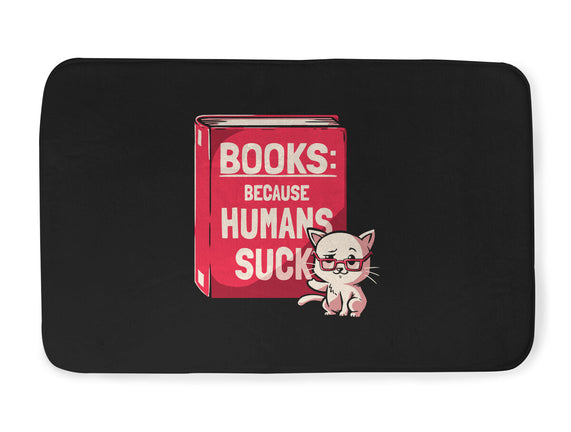 Books Because Humans Suck