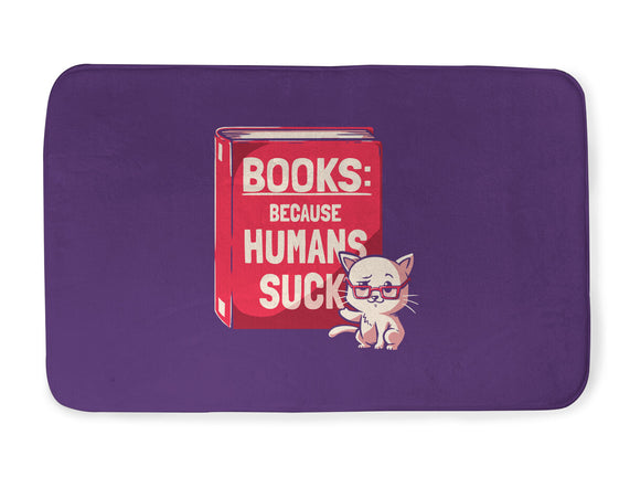 Books Because Humans Suck