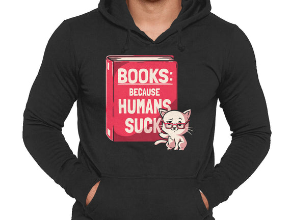 Books Because Humans Suck