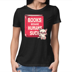Books Because Humans Suck