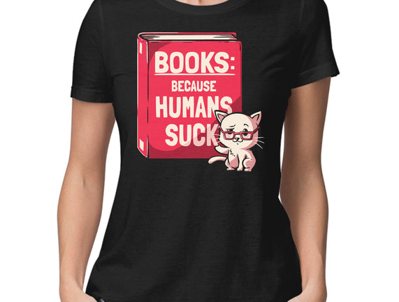 Books Because Humans Suck