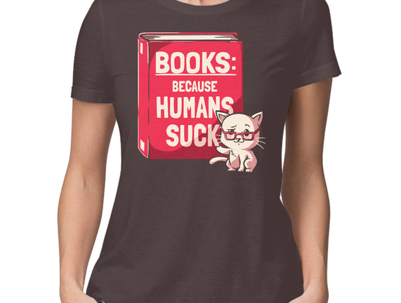 Books Because Humans Suck