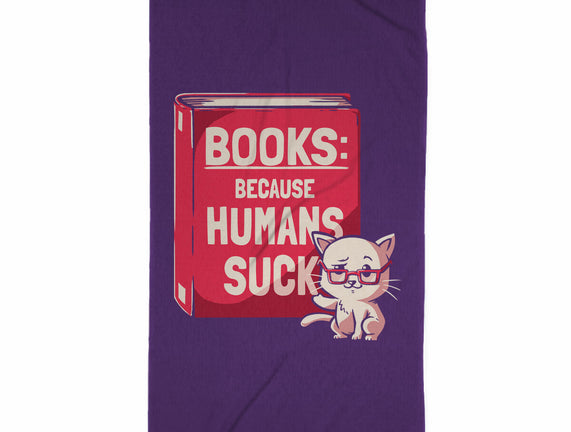 Books Because Humans Suck