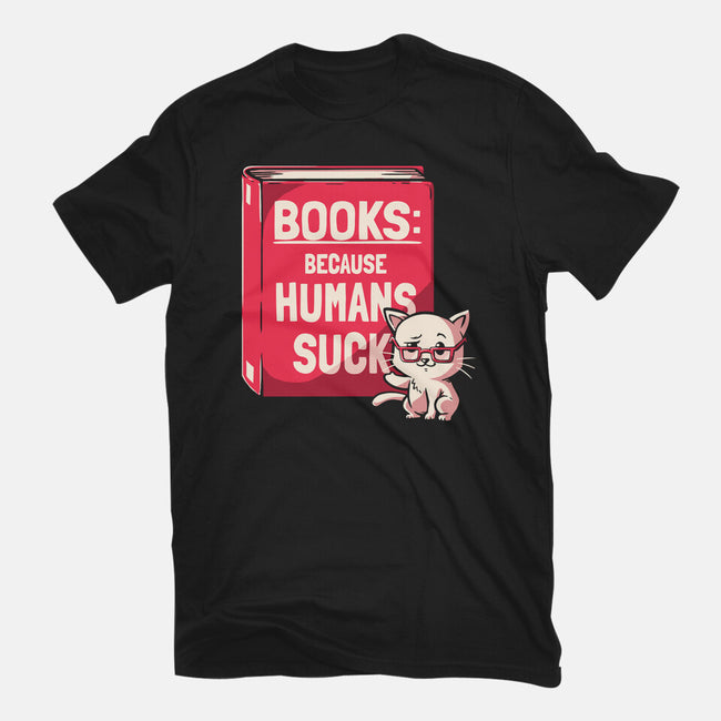 Books Because Humans Suck-womens basic tee-koalastudio