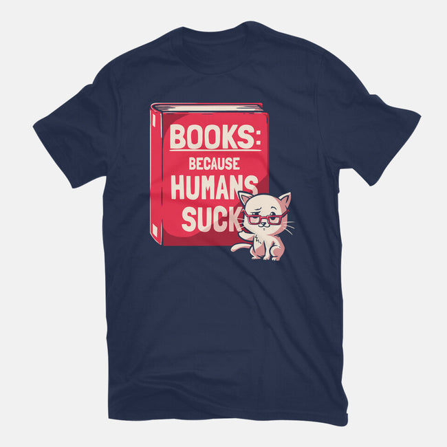Books Because Humans Suck-womens basic tee-koalastudio