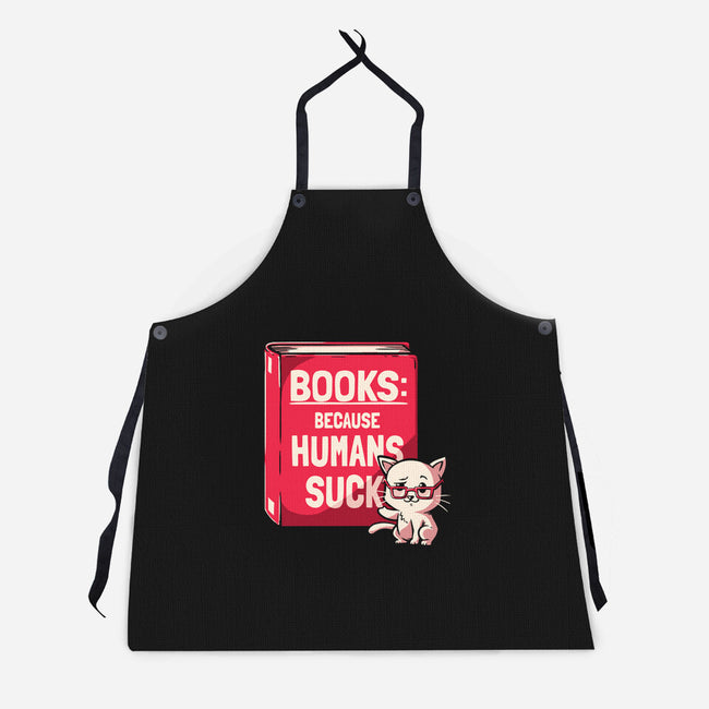 Books Because Humans Suck-unisex kitchen apron-koalastudio