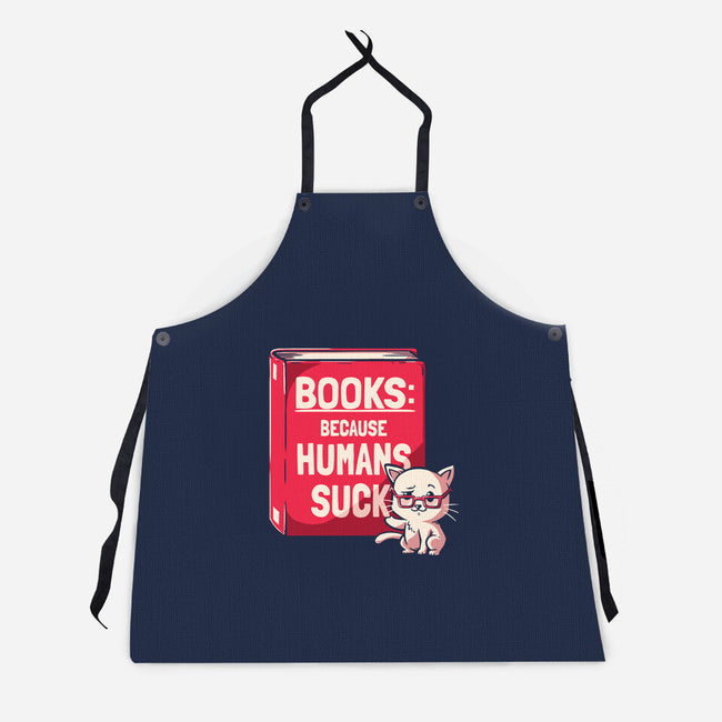 Books Because Humans Suck-unisex kitchen apron-koalastudio