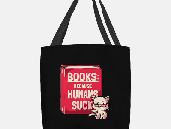 Books Because Humans Suck