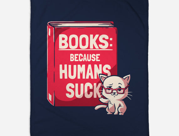 Books Because Humans Suck