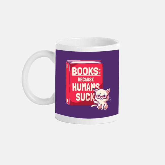 Books Because Humans Suck-none glossy mug-koalastudio