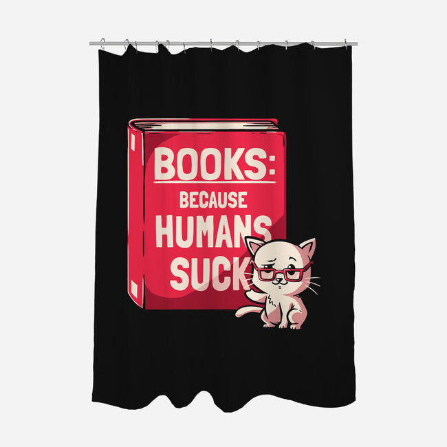 Books Because Humans Suck-none polyester shower curtain-koalastudio