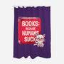 Books Because Humans Suck-none polyester shower curtain-koalastudio