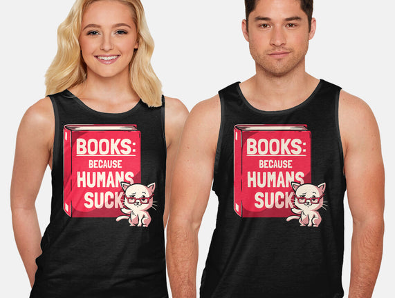 Books Because Humans Suck