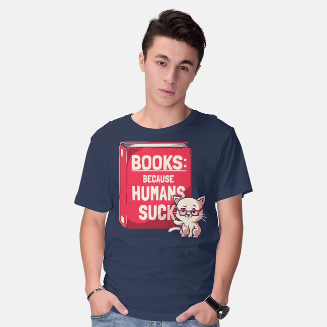 Books Because Humans Suck-mens basic tee-koalastudio