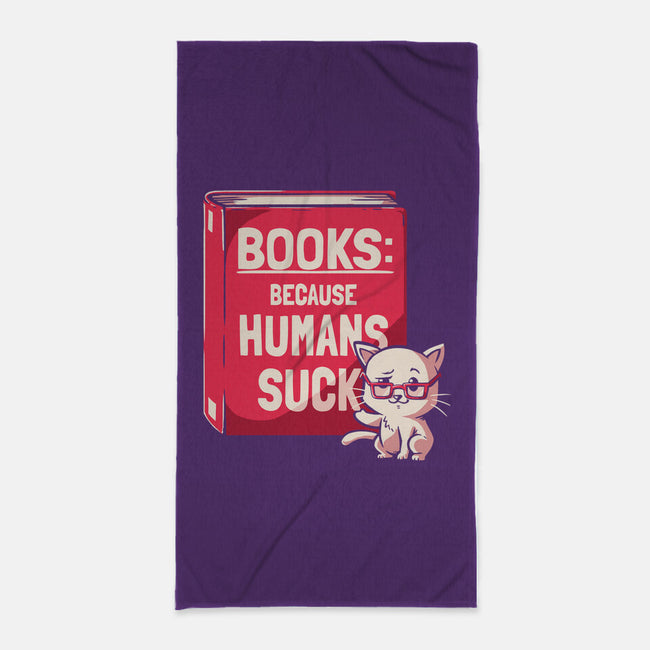 Books Because Humans Suck-none beach towel-koalastudio