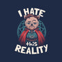 I Hate This Reality-none removable cover throw pillow-eduely