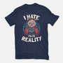 I Hate This Reality-mens basic tee-eduely