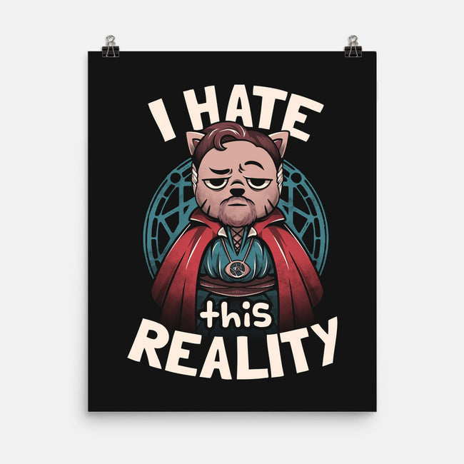 I Hate This Reality-none matte poster-eduely