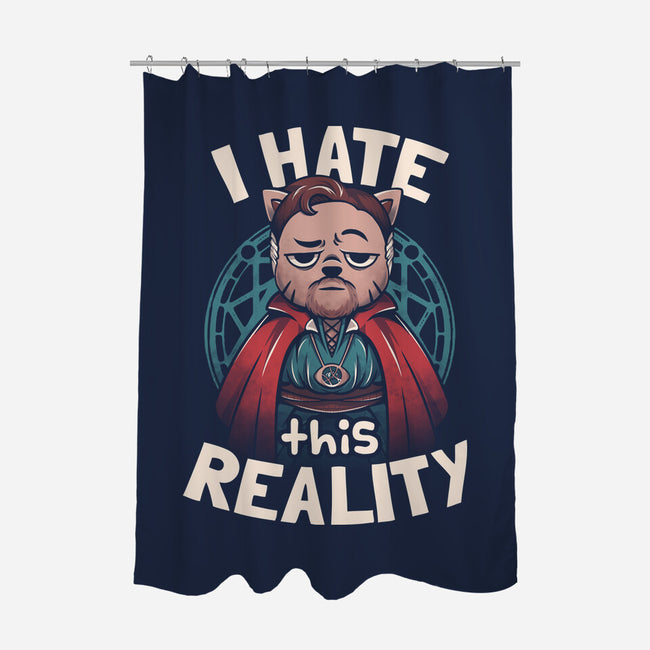 I Hate This Reality-none polyester shower curtain-eduely