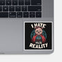 I Hate This Reality-none glossy sticker-eduely