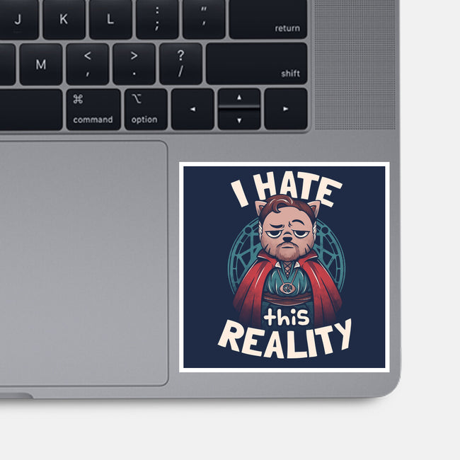 I Hate This Reality-none glossy sticker-eduely