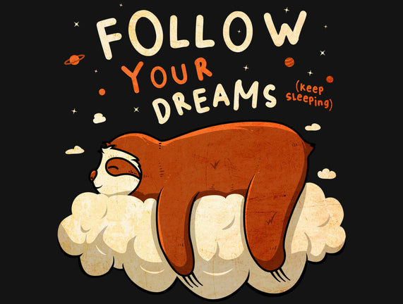 Follow Your Dream