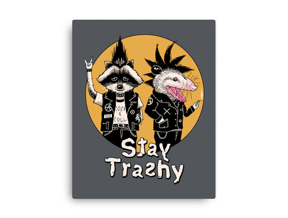 Stay Trashy