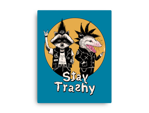 Stay Trashy