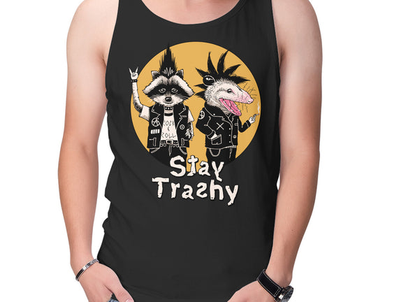 Stay Trashy