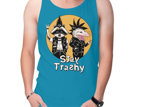 Stay Trashy