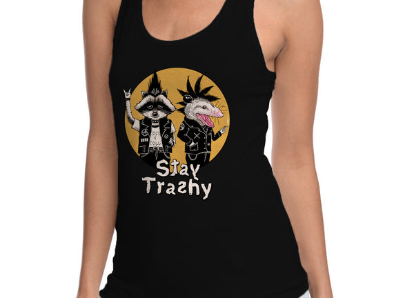 Stay Trashy