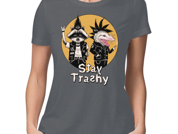 Stay Trashy