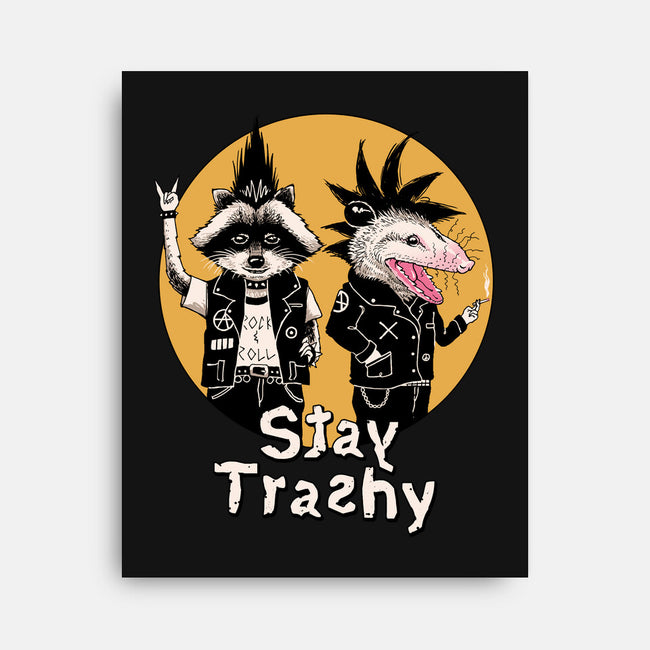 Stay Trashy-none stretched canvas-vp021