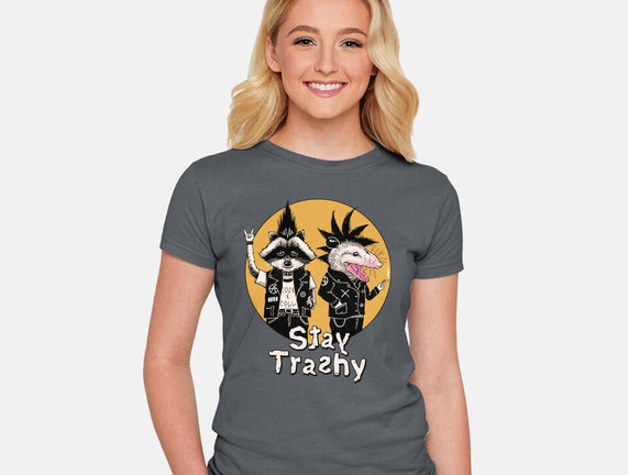 Stay Trashy