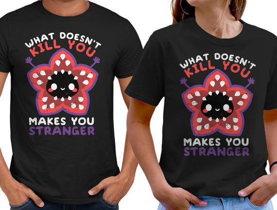 Makes You Stranger