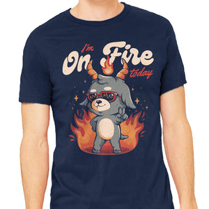I'm On Fire Today