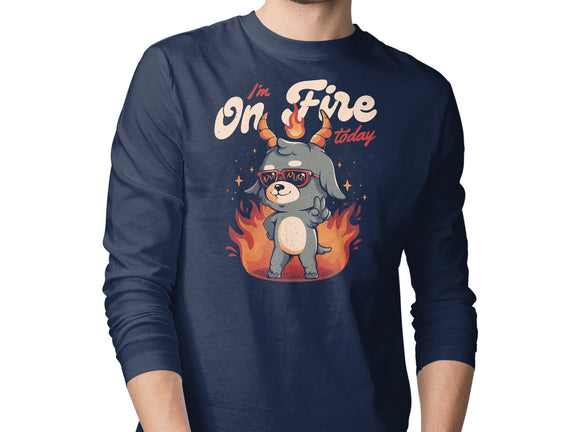 I'm On Fire Today