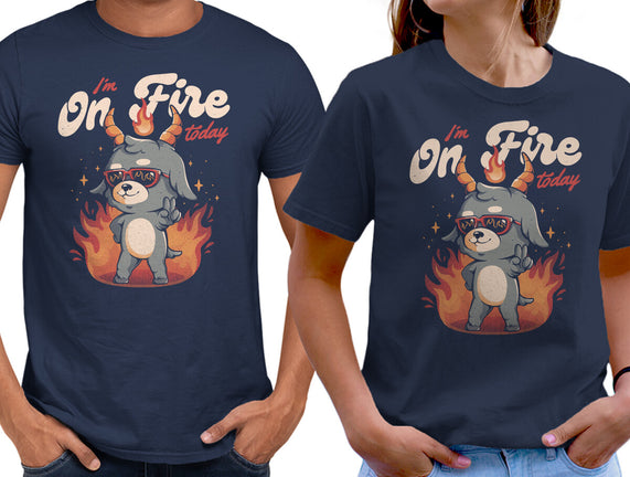 I'm On Fire Today