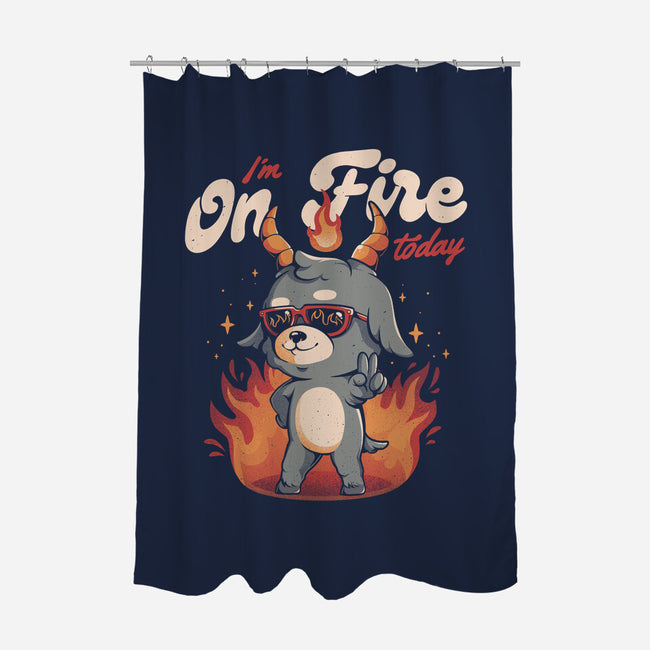 I'm On Fire Today-none polyester shower curtain-eduely