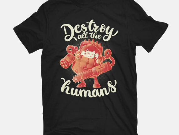 Destroy All The Humans