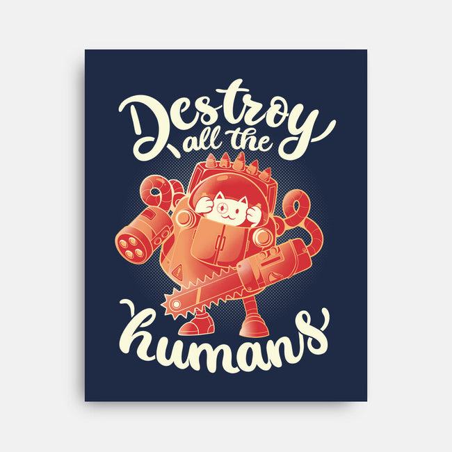Destroy All The Humans-none stretched canvas-eduely