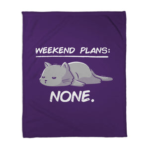 No Weekend Plans