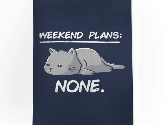 No Weekend Plans